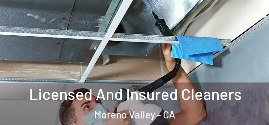 Licensed And Insured Cleaners Moreno Valley - CA